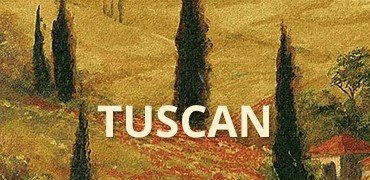 Tuscan Tapestries